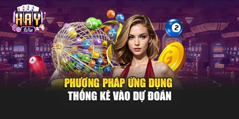 Phương pháp ứng dụng thống kê vào dự đoán